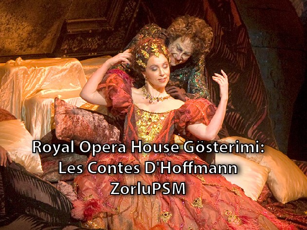 Royal Opera House Gösterimi: Les Contes D'Hoffmann